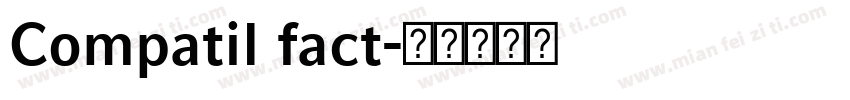 Compatil fact字体转换